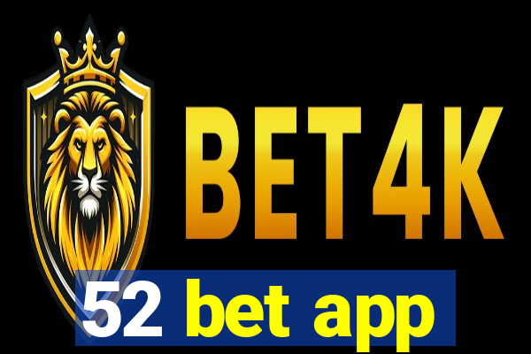 52 bet app